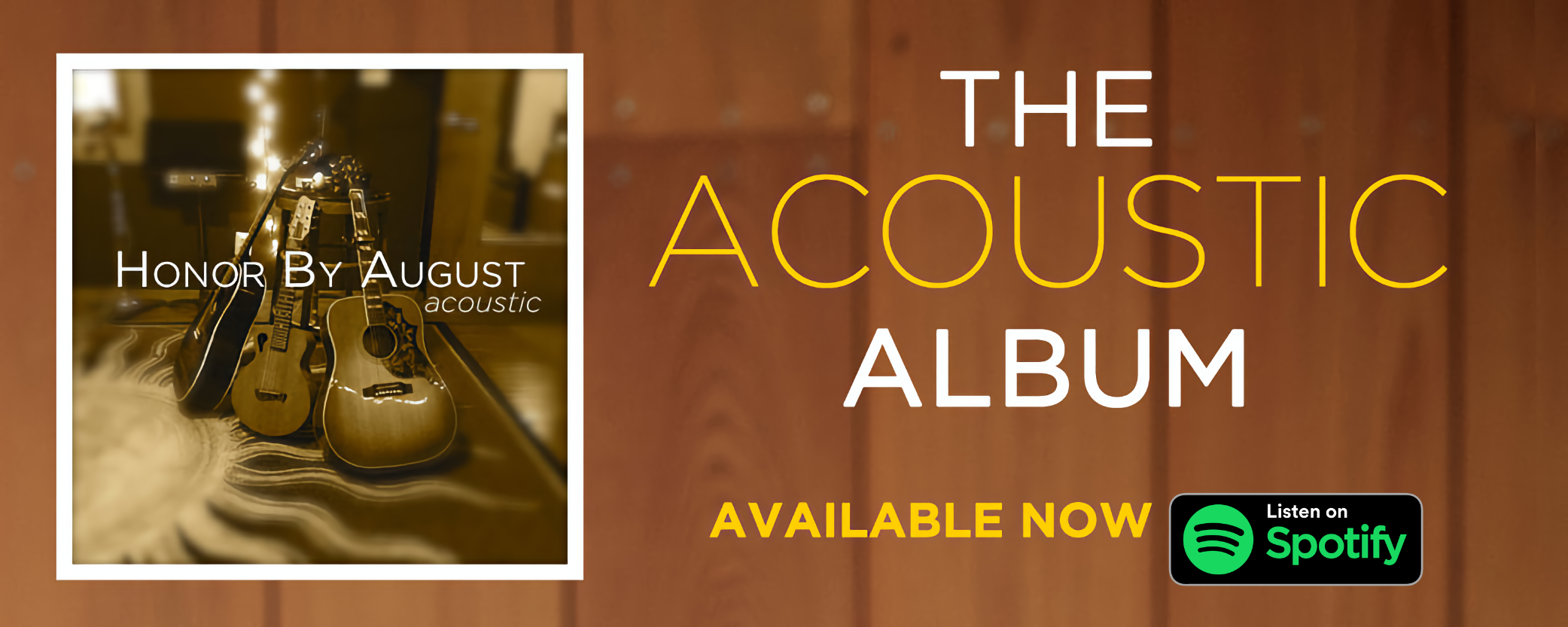 Listen to the Honor By August Acoustic album at Spotify